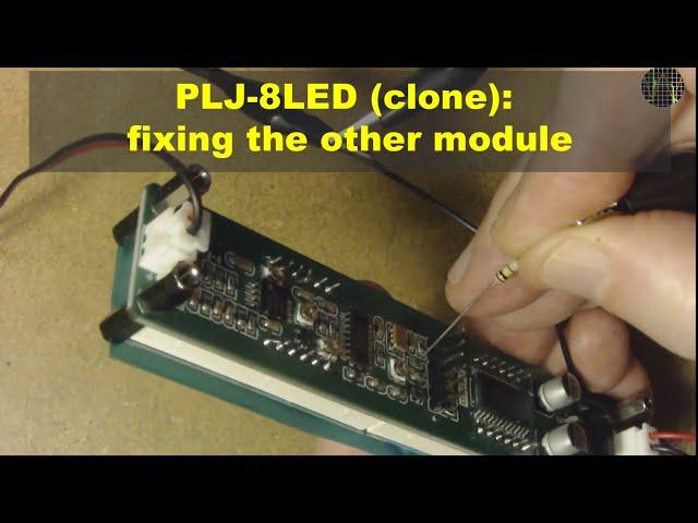 PLJ-8LED (clone): fixing the other module
