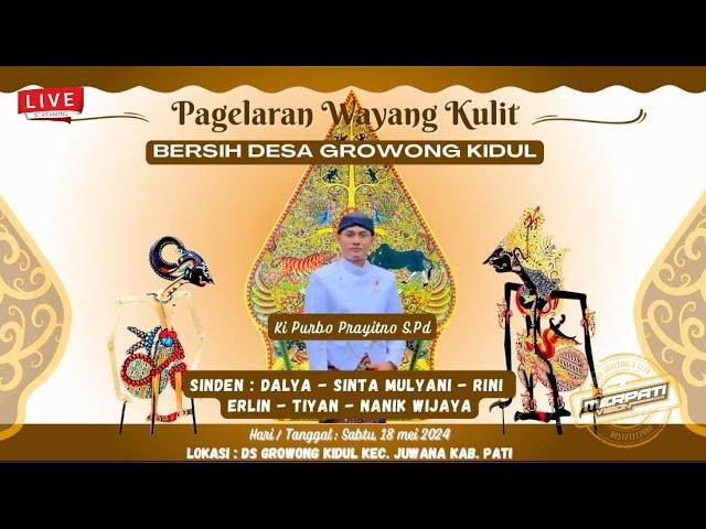  LIVE WAYANG KULIT KI PURBO PRAYITNO S.Pd | BERSIH DESA GROWONG KIDUL | LAKON BANJARAN GONDOMONO