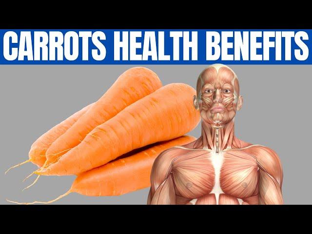 BENEFITS OF CARROTS - 17 Amazing Health Benefits of Carrots 