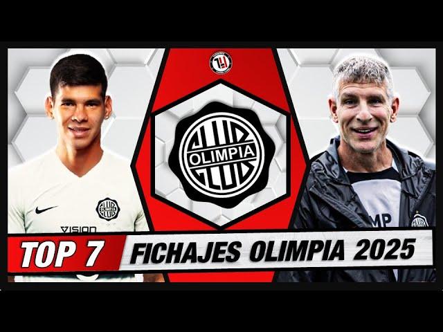  TOP 7 FICHAJAZOS QUE PODRÍA HACER OLIMPIA  PARA EL 2025 