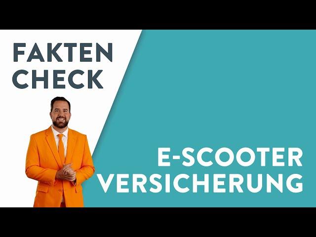 Faktencheck: Brauche ich eine E-Scooter-Versicherung?