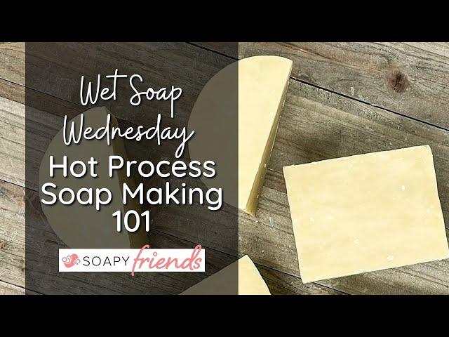 Hot Process Soap Making 101 -  Tips, Tricks for Fluid Batter, Essential Oils, Trace, & Superfat