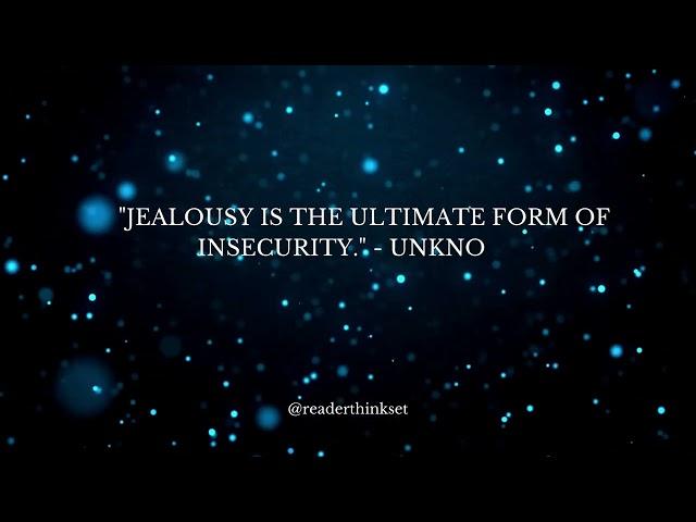 "Top 20 Inspiring Quotes on Jealousy to Overcome Your Insecurities"