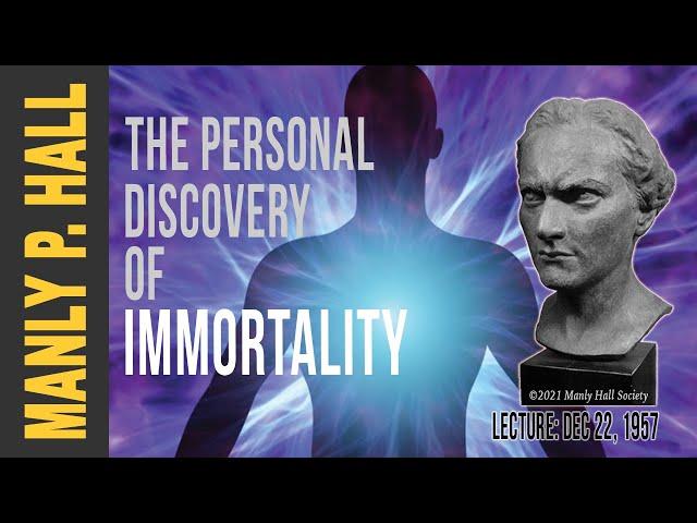 Manly P. Hall: Discovery of Immortality