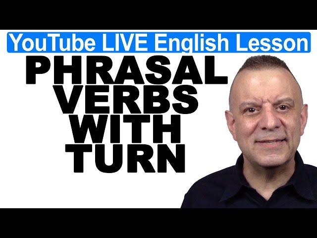 Phrasal Verbs With TURN