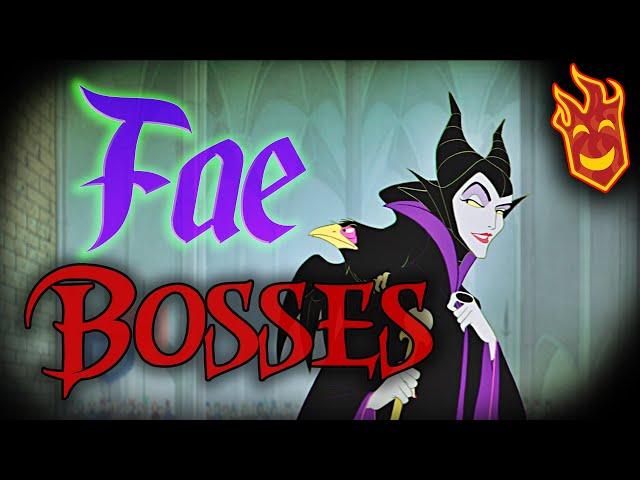 Top Ten Fae Bosses