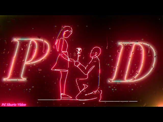 PD Love Tanding status || P.d Name shorts video / P and D Name ka Shorths Video || Pd shorts video