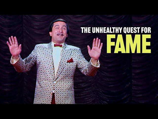 The King of Comedy - The Unhealthy Quest for Fame