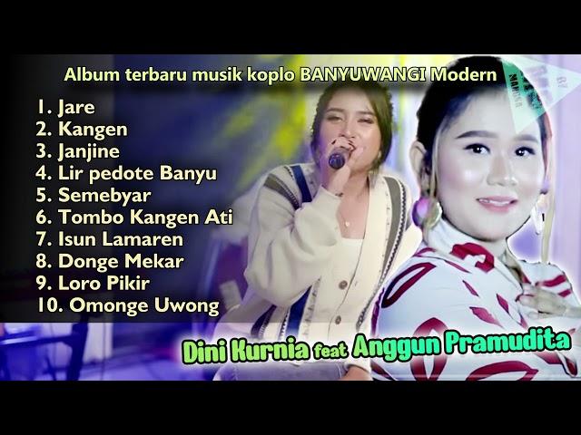 ALBUM TERBARU MUSIK KOPLO BANYUWANGI Modern DINI KURNIA ft ANGGUN PRAMUDITA