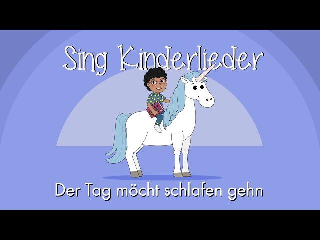 Der Tag möcht schlafen gehen - Schlaflieder zum Mitsingen | Neil Hickethier | Sing Kinderlieder