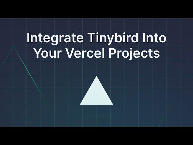 Tinycast - Setting up the Tinybird Integration with Vercel