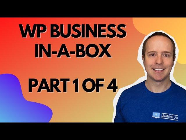 Wordpress Business Plan In-A-Box Part 1 of 4 - Use This To Build Your Client Dashboard In 2022