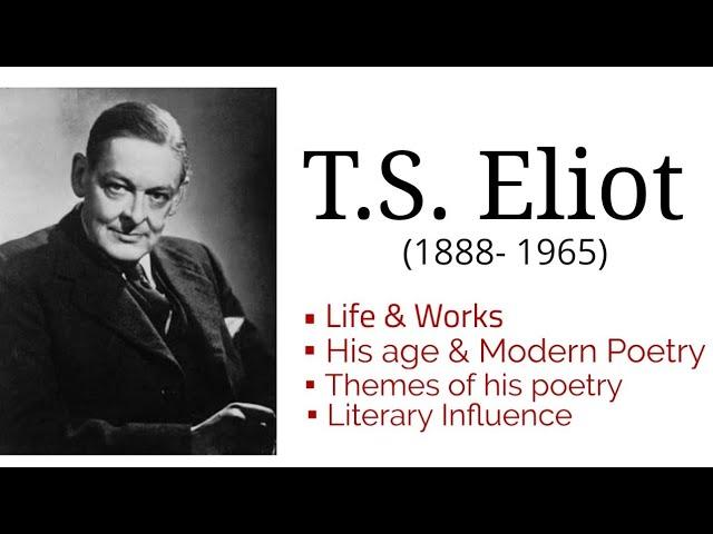 T. S. Eliot : Life and works | age & Modern Poetry |  Literary Critique in Hindi