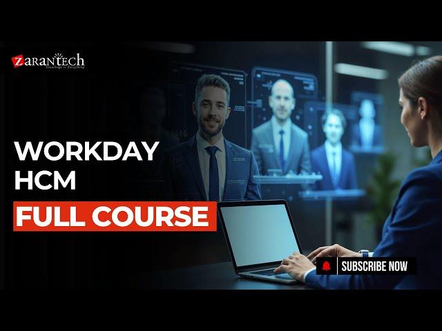 Workday HCM Full Course | ZaranTech
