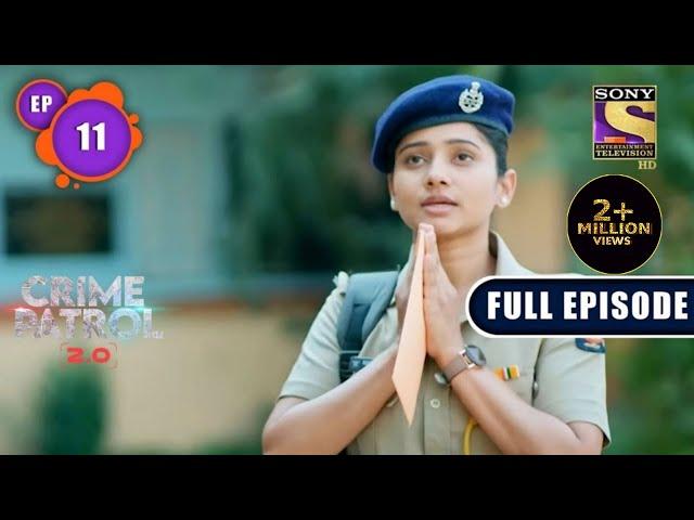 Mardani | Crime Patrol 2.0 - Ep 11 | Full Episode | 19 March 2022