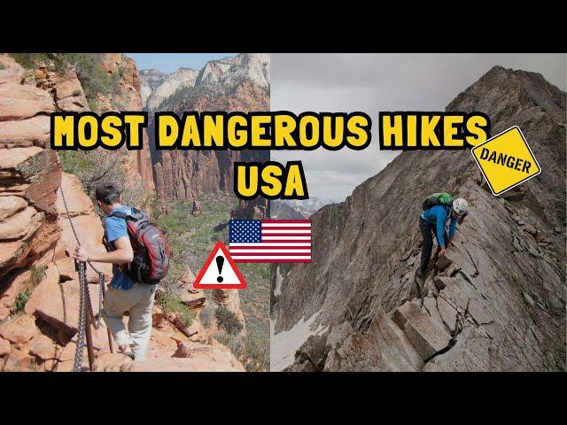 Most Dangerous Hikes in USA