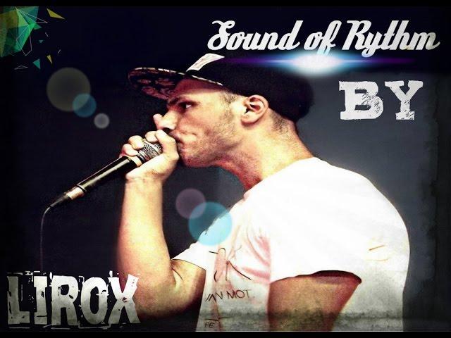 LIROX - Sound Of Rythm - 100% BEATBOX