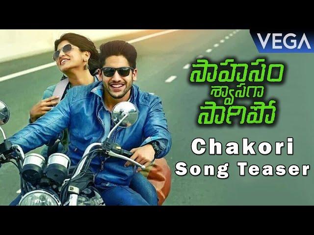 Saahasam Swaasaga Saagipo Movie || Chakori Song Teaser