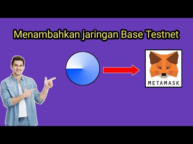 Cara menambah jaringan Base Testnet pada Metamask