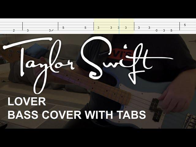 Taylor Swift - Lover (Bass Cover with Tabs)