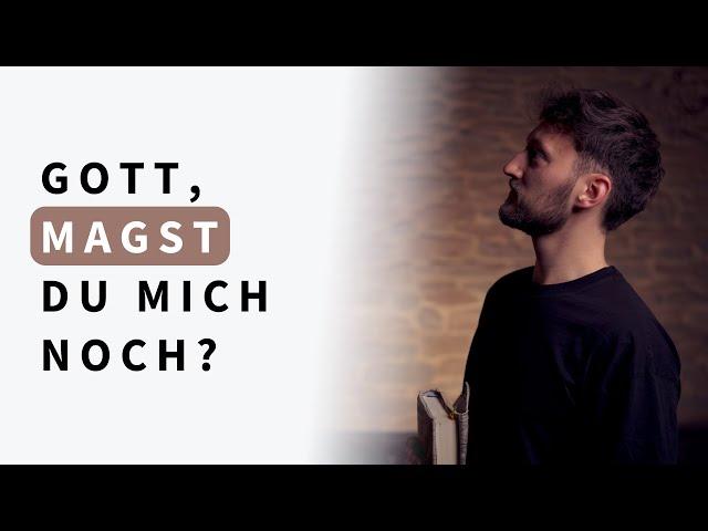 Hat Gott sich von mir abgewandt? - Gnade neu verstehen!