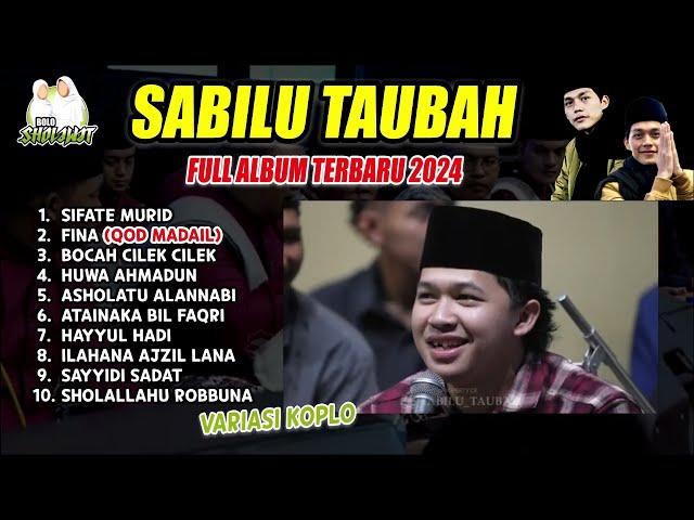 SABILU TAUBAH FULL VARIASI KOPLO TERBARU | SIFATE MURID INGKANG BAGUS