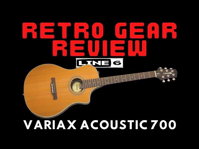 Retro Gear Review - Line 6 Variax Acoustic 700