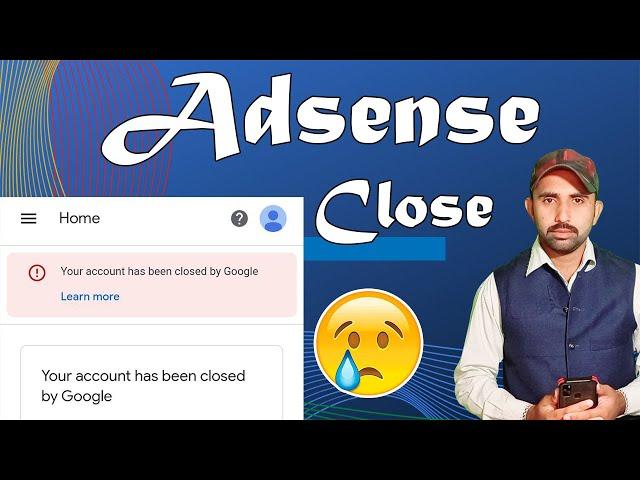 Adsense Close By Google | How to Get Adsense Approval