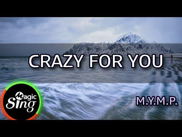 [MAGICSING Karaoke] M.Y.M.P._CRAZY FOR YOU karaoke | Tagalog