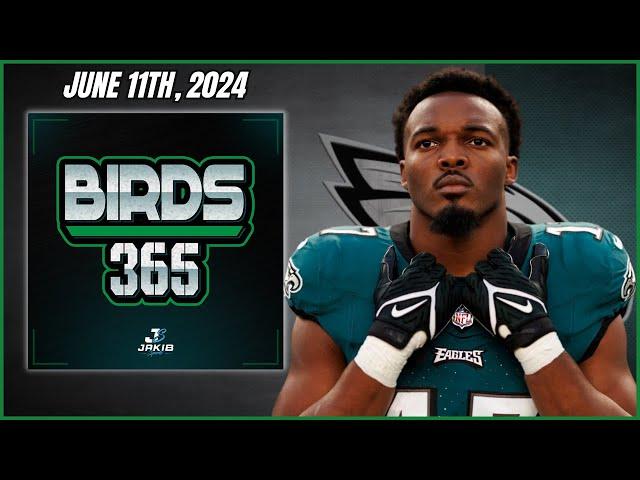 Birds 365: A Philadelphia Eagles Show | Tuesday June 11th, 2024