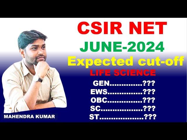 #EXPECTED CUT OFF FOR CSIR NET JUNE 2024#LIFE SCIENCE #SCORE CARD#PERCENTILE