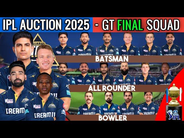 IPL Auction 2025 | Gujarat Titans Team Final Squad | GT Team Full Squad 2025 | GT New Team 2025