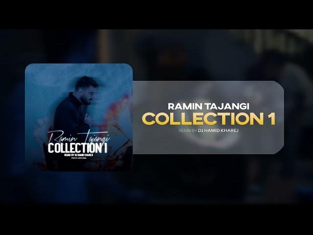 Ramin Tajangi - Collection 1 | OFFICIAL PODCAST REMIX