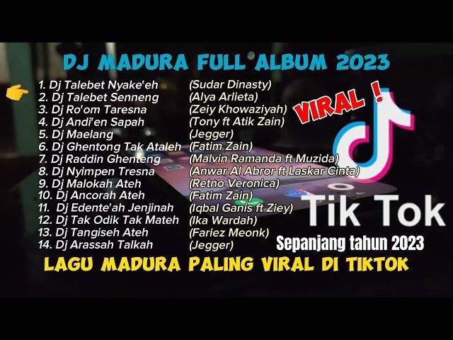 DJ MADURA FULL ALBUM | LAGU MADURA VIRAL DI TIKTOK SEPANJANG 2023 | LAGU MADURA FULL ALBUM