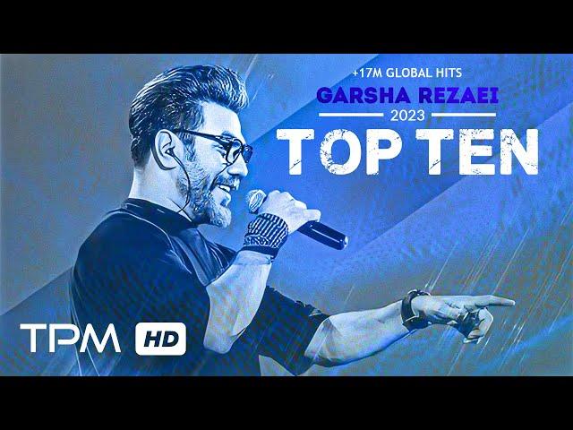 Garsha Rezaei Top 10 - میکس بهترین آهنگ های گرشا رضایی