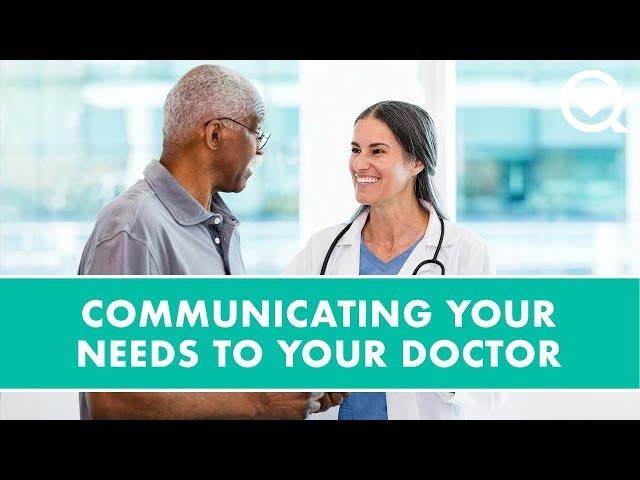 Communicating Your Needs With Your Doctor | Healthy Living | Sharecare