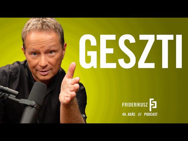 PÉTER GESZTI, songwriter, performer, producer /// Friderikusz Podcast, episode 48