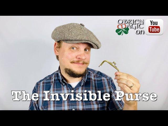 The Invisible Purse // Ideas using a purse frame // Advice for Magicians
