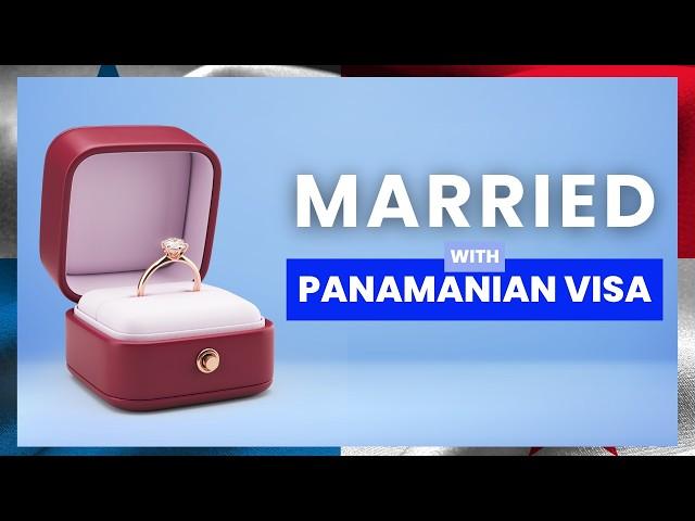 Married to Panamanian Visa : residency and work permit