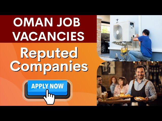 New Oman Job Opportunities 2024 (Salary, Interview & Vacancy Details) | Huntsjob