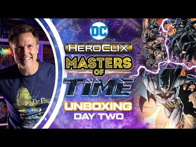 DC HeroClix: Masters of Time Unboxing | Day 2