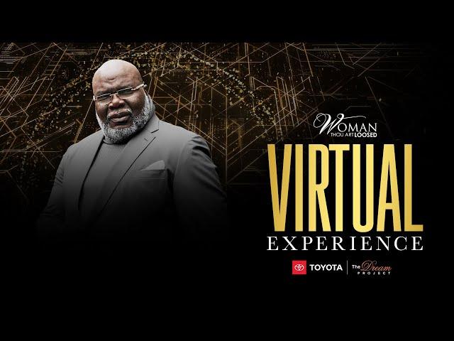 Beauty and the Beast - Bishop T.D. Jakes | Woman, Thou Art Loosed! Virtual Experience