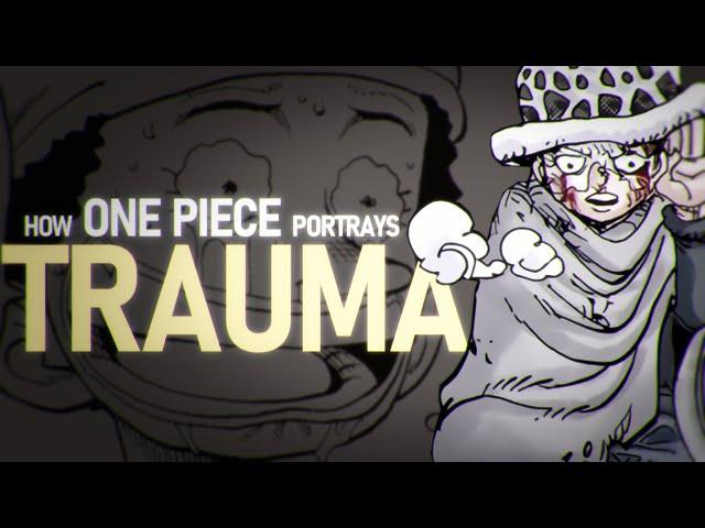 How One Piece Portrays Trauma