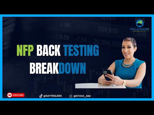 NFP BACK TESTING BREAKDOWN