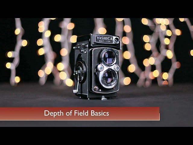 Depth of Field Basics