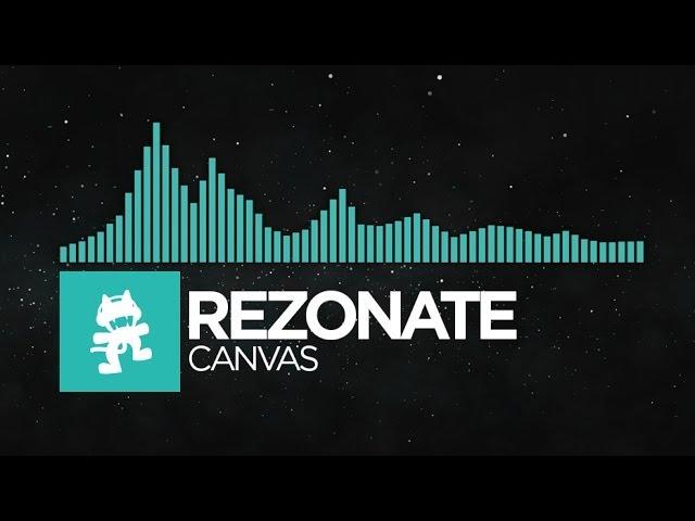 [Indie Dance] - Rezonate - Canvas [Monstercat EP Release]