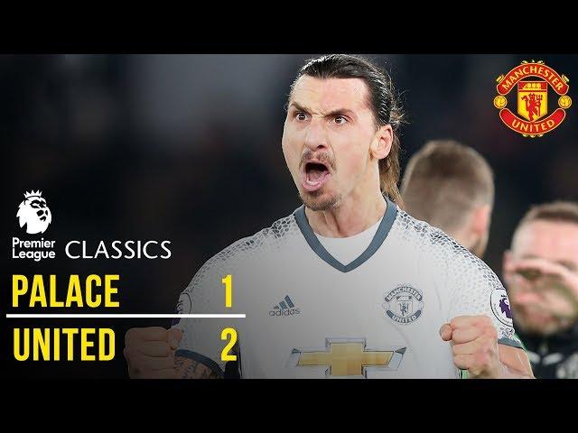 Crystal Palace 1-2 Manchester United (16/17) | Premier League Classics | Manchester United