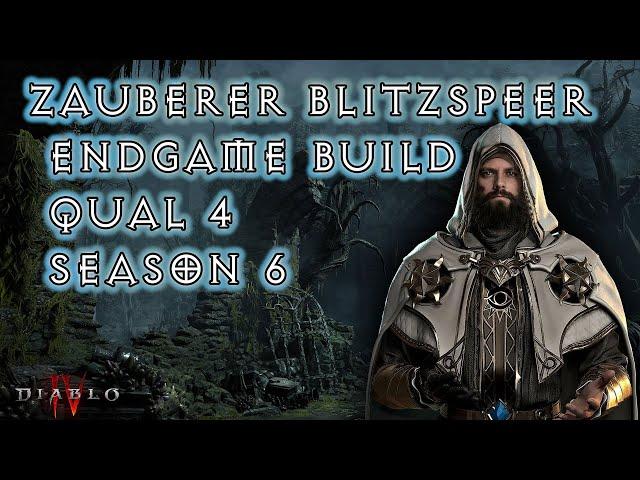 Diablo 4 - Blitzspeer Zauberer - Endgame - Season 6 - Qual 4 + | #diablo4 #diabloiv