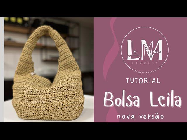 Tutorial Bolsa Leila - nova versão - Parte 1