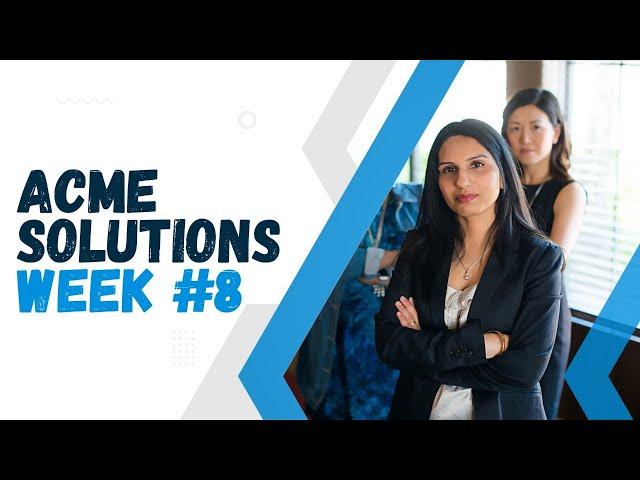 Acme Solutions Week #8 - Sprint Planning & Backlog Grooming